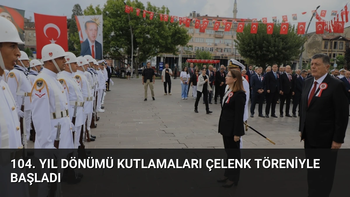 104. Yıl Dönümü Kutlamaları Çelenk Töreniyle Başladı