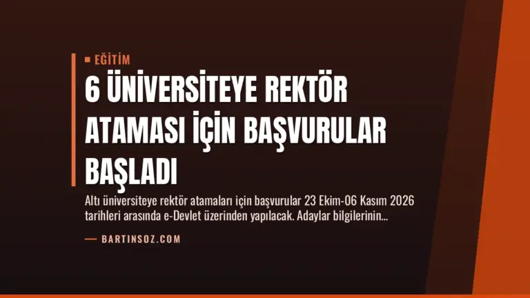 6 Üniversiteye Rektör Ataması İçin Başvurular Başladı