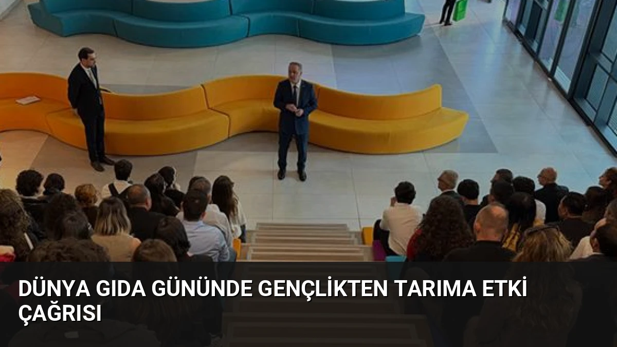 Dünya Gıda Gününde Gençlikten Tarıma Etki Çağrısı