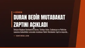Duran Bedir Mutabakat Zaptını Açıkladı