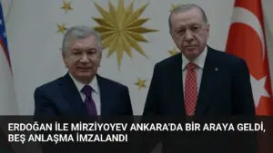 Erdoğan ile Mirziyoyev Ankara'da bir araya geldi, beş anlaşma imzalandı