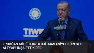Erdoğan Millî Teknoloji Hamlesiyle Küresel Altyapı İnşa Ettik Dedi