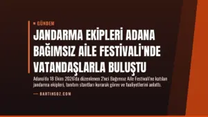 Jandarma Ekipleri Adana Bağımsız Aile Festivali’nde Vatandaşlarla Buluştu