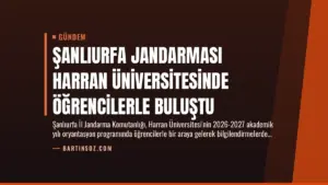 Şanlıurfa Jandarması Harran Üniversitesinde Öğrencilerle Buluştu