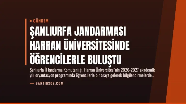 Şanlıurfa Jandarması Harran Üniversitesinde Öğrencilerle Buluştu