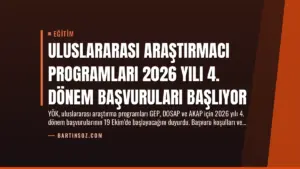 Uluslararası Araştırmacı Programları 2026 Yılı 4. Dönem Başvuruları Başlıyor