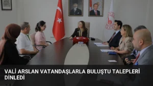 Vali Arslan Vatandaşlarla Buluştu Talepleri Dinledi