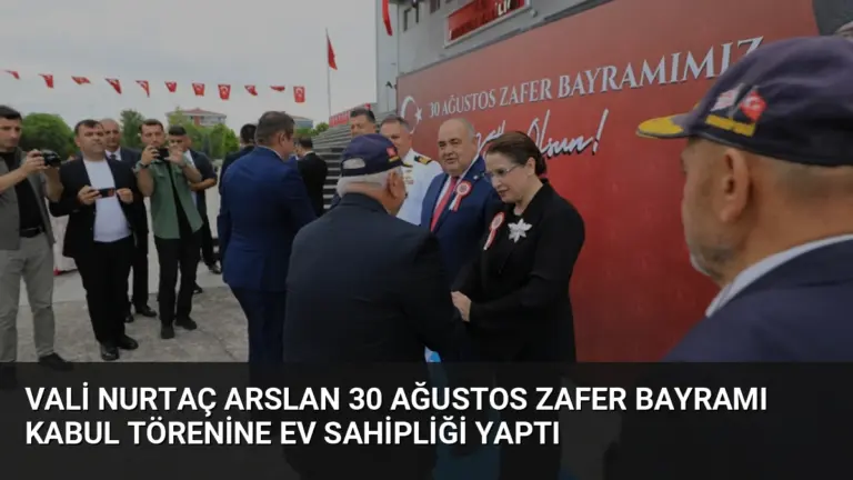 Vali Nurtaç Arslan 30 Ağustos Zafer Bayramı Kabul Törenine Ev Sahipliği Yaptı