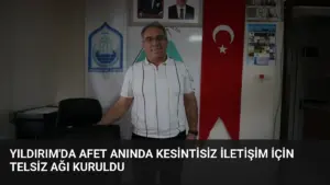 Yıldırım'da Afet Anında Kesintisiz İletişim İçin Telsiz Ağı Kuruldu