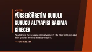 Yükseköğretim Kurulu Sunucu Altyapısı Bakıma Girecek